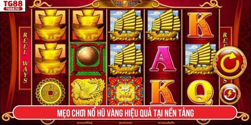 Mẹo chơi Nổ hũ vàng hiệu quả tại nền tảng