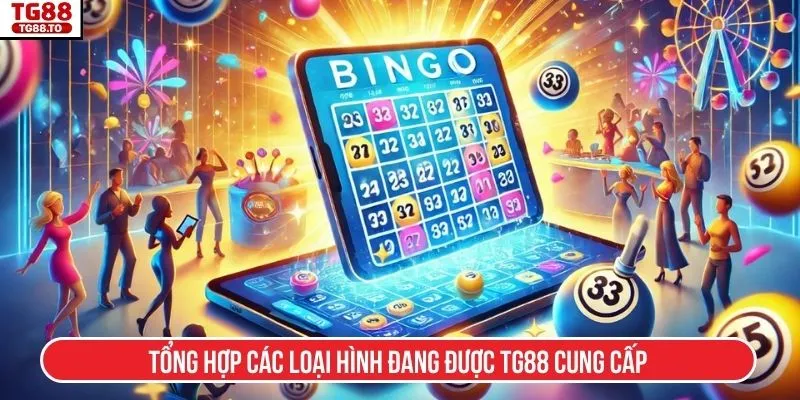 Tổng hợp các loại hình đang được TG88 cung cấp